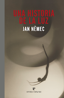 Una historia de la luz. Jan Nĕmec