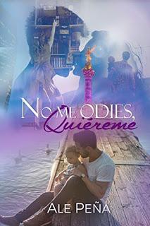 (Reseña) No Me Odies, Quiéreme by Ale Peña