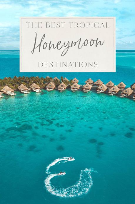 honeymoon ▷ Los mejores destinos de luna de miel tropical