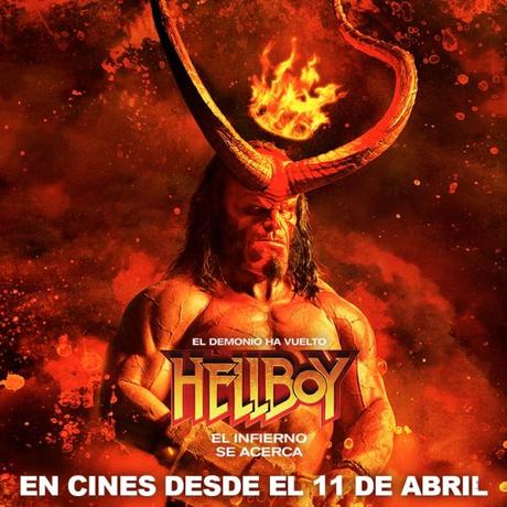 El Infierno se acerca: Hellboy esta de vuelta. Estreno en cines, 11 de Abril