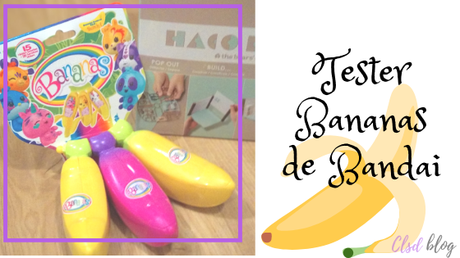 ¡ABRE, ADORA Y MIRA COMO MOLAN! LAS NUEVAS BANANAS DE BANDAI