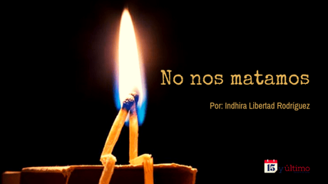 No sólo no nos matamos, sino que aprendimos mejor como estar juntos