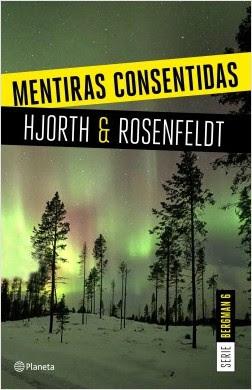 Mentiras consentidas - Michael Hjorth y Hans Rosenfeldt