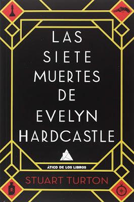 LAS SIETE MUERTES DE EVELYN HARDCASTLE: ¡Una gran novela de misterio con tintes sobrenaturales!