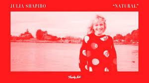 Julia Shapiro, Natural