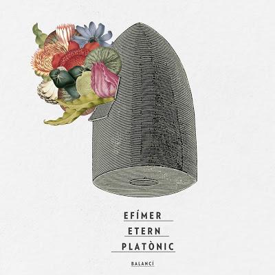 [Disco] Balancí - Efímer, Etern, Platònic (2019)