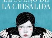 Vanessa Monfort sueño crisálida”