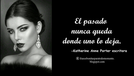 El pasado nunca queda donde uno lo deja.