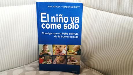 Libros y blogs sobre Baby Led Weaning (BLW) y alimentación complementaria Libros y blogs sobre Baby Led Weaning (BLW) y alimentación complementaria