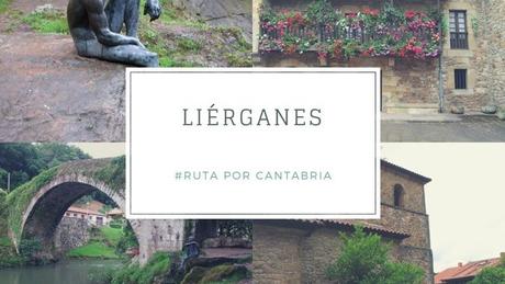 Ruta por Cantabria: ¿Qué ver en Liérganes?