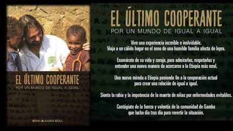 El último cooperante: Por un mundo de igual a igual – Ya a la venta mi nuevo libro