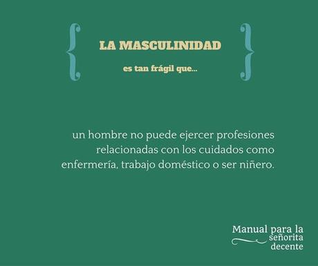 EL PORQUÉ DE LA FRAGILIDAD DE LA MASCULINIDAD