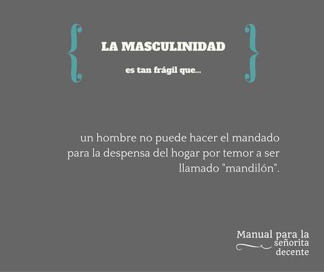 EL PORQUÉ DE LA FRAGILIDAD DE LA MASCULINIDAD