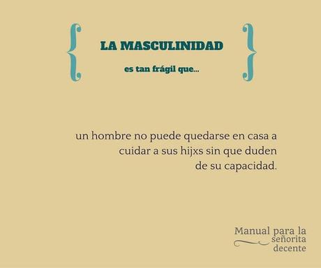 EL PORQUÉ DE LA FRAGILIDAD DE LA MASCULINIDAD