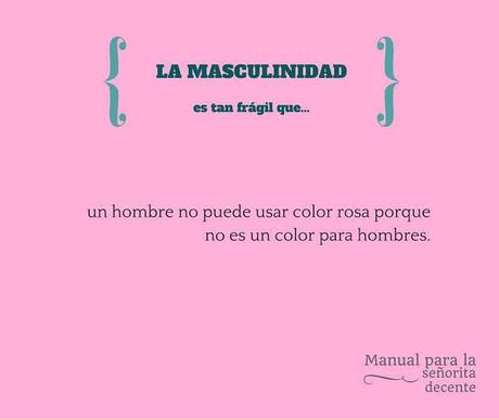 EL PORQUÉ DE LA FRAGILIDAD DE LA MASCULINIDAD