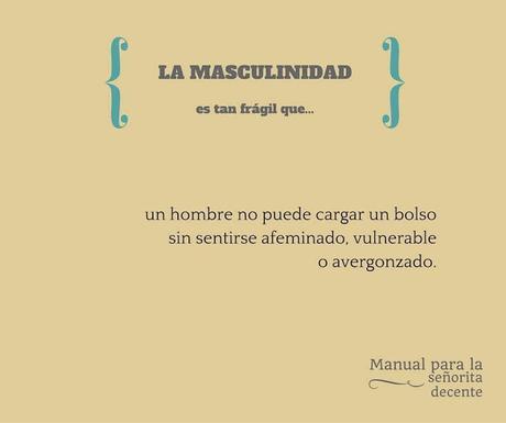 EL PORQUÉ DE LA FRAGILIDAD DE LA MASCULINIDAD