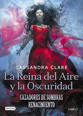 La reina del aire y la oscuridad de Cassandra Clare