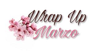Wrap Up: Marzo 2019