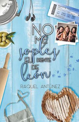 Reseña | No me soples el diente de león, Raquel Antúnez