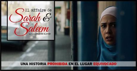 Cinemark estrena la película palestina “El Affaire de Sarah y Saleem” el jueves 11 de abril
