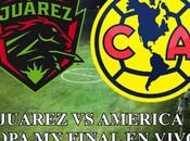 Juárez América México vivo COPA FINAL 2019