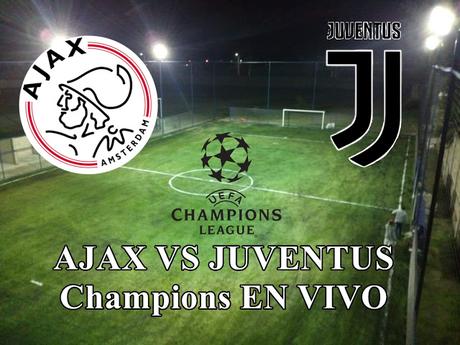 Ajax vs Juventus en vivo Champions League facebook por internet