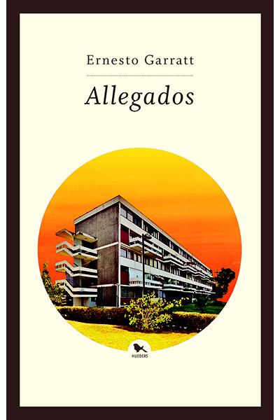 Allegados de Ernesto Garratt, es el devenir de una madre y su hijo