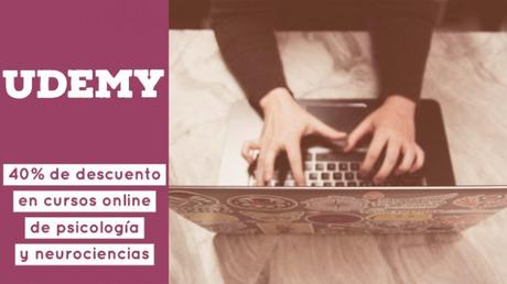 My Post (1) 40% de descuento en todos los cursos de psicología y neurociencias de UDEMY