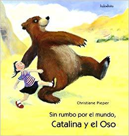 Resultado de imagen de sin rumbo por el mundo catalina y el oso
