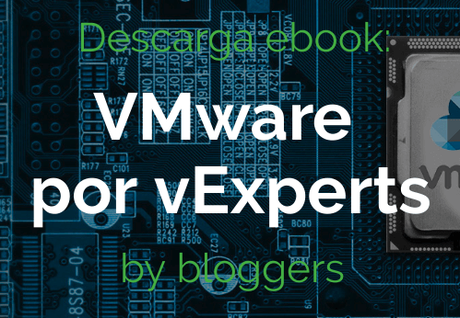 Disponible el libro VMware por vExperts VMware por vExperts