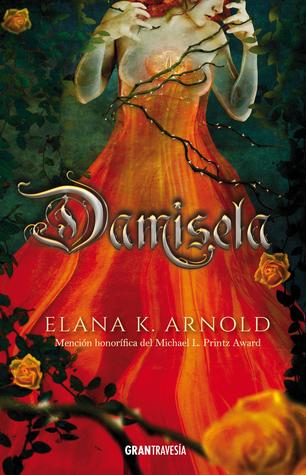 Damisela de Elana K. Arnold