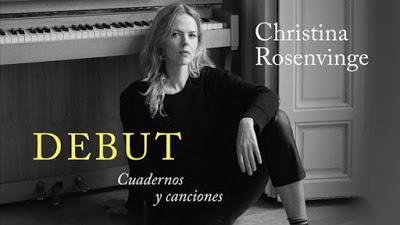 Christina Rosenvinge: Debut. Cuadernos y Canciones