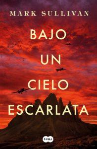 Bajo el cielo escarlata de Mark Sullivan