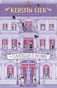 “El castillo en la nubes”, de Kerstin Gier “El castillo en la nubes”, de Kerstin Gier