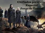 Podcast Chiflados cine: Especial Juego Tronos Temporada