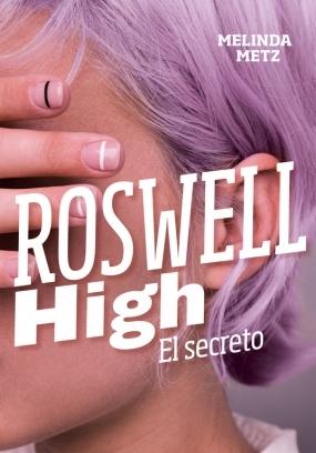 Roswell High: El secreto Melinda Metz