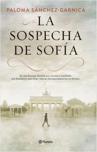 “La sospecha de Sofía”, de Paloma Sánchez-Garnica