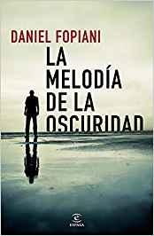 La melodía de la oscuridad, de Daniel Fopiani