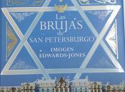 “Las brujas Petersburgo” Imogen Edwards-Jones: esoterismo Rusia zarista novela funciona