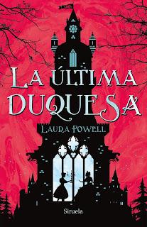 La última duquesa - Laura Powell