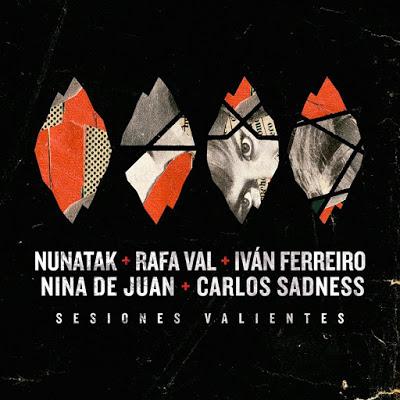 Nunatak: Lanza el EP de Sesiones Valientes Nunatak: Lanza el EP de Sesiones Valientes