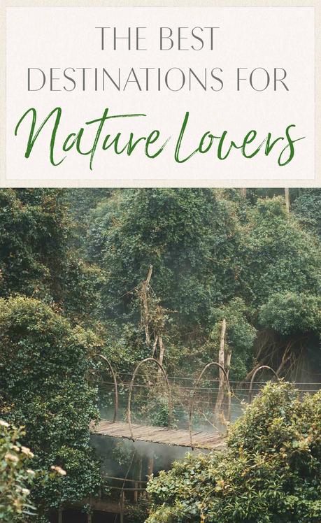 nature ▷ Los mejores destinos para los amantes de la naturaleza