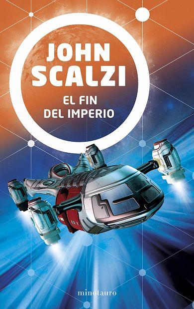 El fin del imperio de John Scalzi