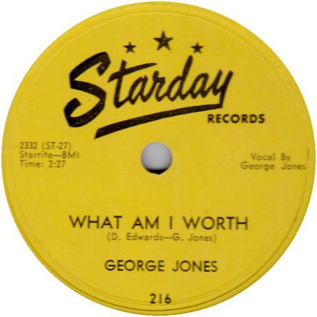 What Am I Worth. George Jones y Darrell Edwards, 1956