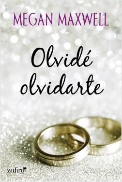 Resultado de imagen de Olvidé Olvidarte - Megan Maxwell