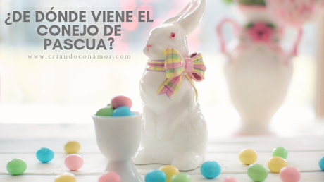 ¿De dónde viene el conejo de Pascua?
