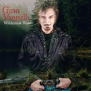 Gino Vannelli Wilderness Road
