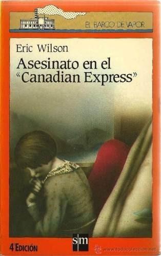 Reseña: ASESINATO EN EL CANADIAN EXPRESS (TOM AUSTEN 1) (ERIC WILSON)