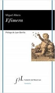 “Efímera”, de Miguel Albero