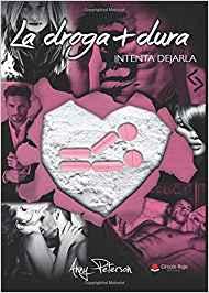 «La droga +dura» de Anny Peterson «La droga +dura» de Anny Peterson